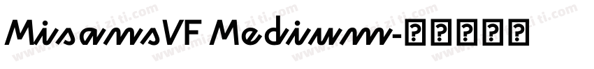 MisansVF Medium字体转换
